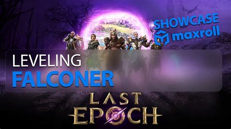 Showcasing Leveling Builds for Maxroll – Last Epoch.